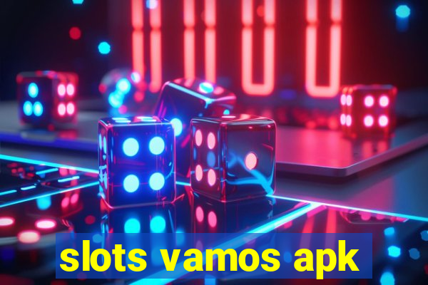 slots vamos apk