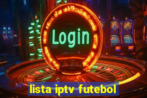 lista iptv futebol