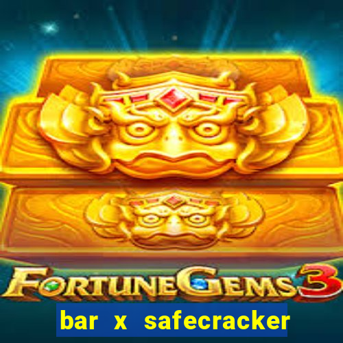 bar x safecracker megaways online slot