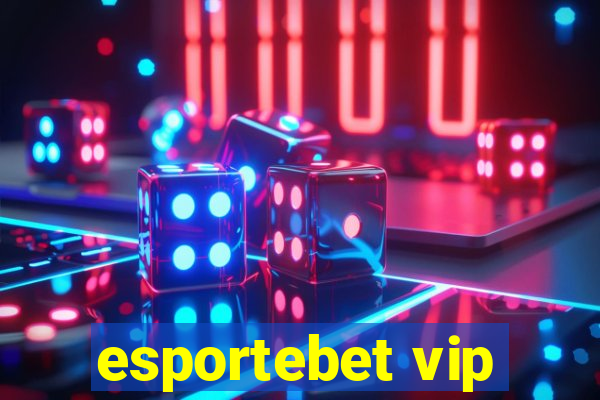 esportebet vip