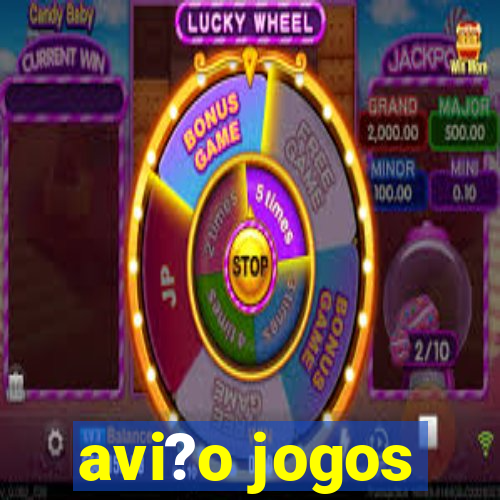 avi?o jogos