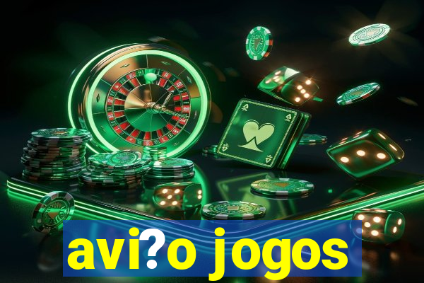 avi?o jogos