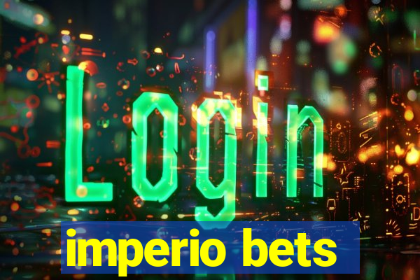 imperio bets