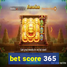 bet score 365