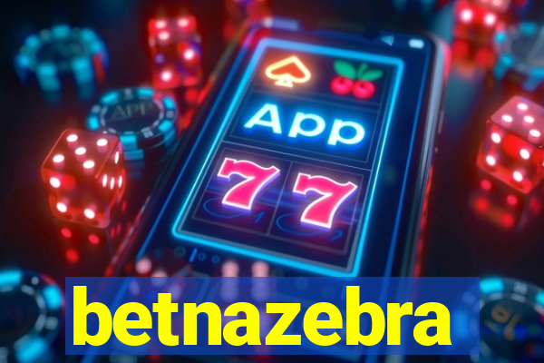 betnazebra