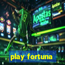 play fortuna