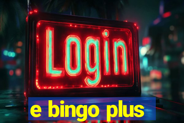 e bingo plus