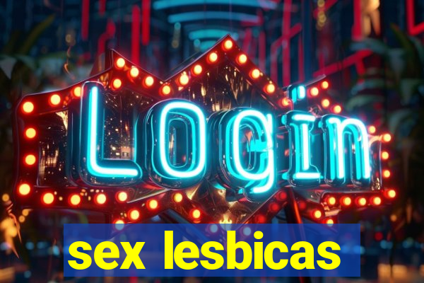 sex lesbicas