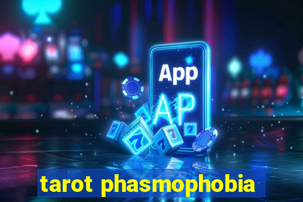 tarot phasmophobia