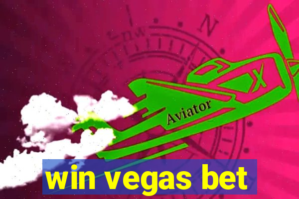 win vegas bet