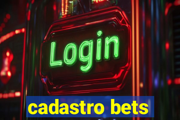 cadastro bets