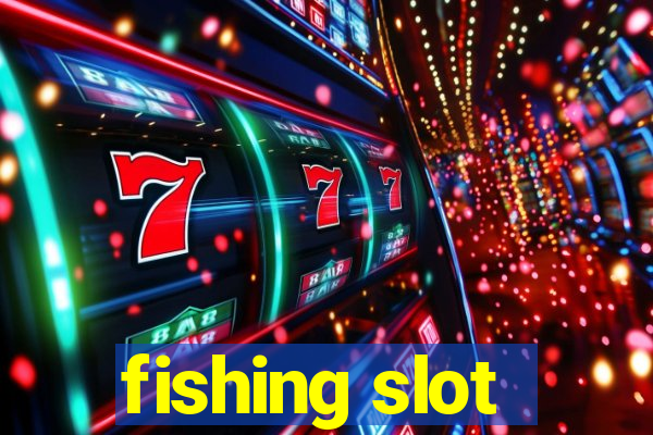 fishing slot