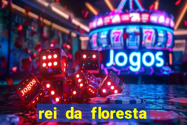 rei da floresta slot download