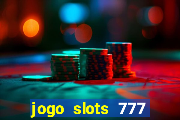 jogo slots 777 paga mesmo