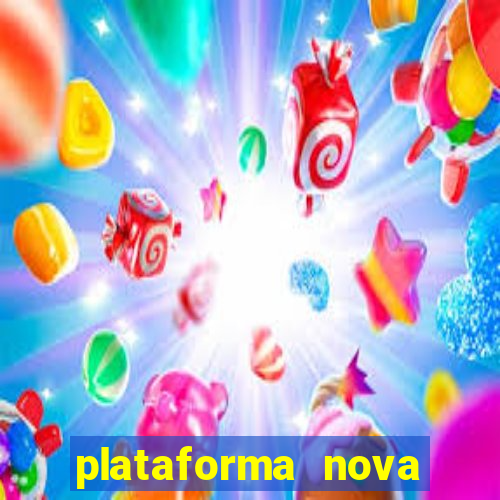 plataforma nova pagando no cadastro casino