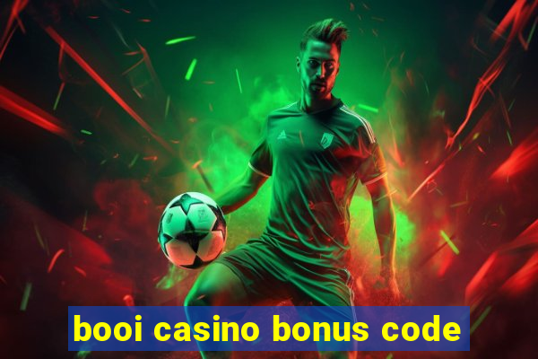 booi casino bonus code