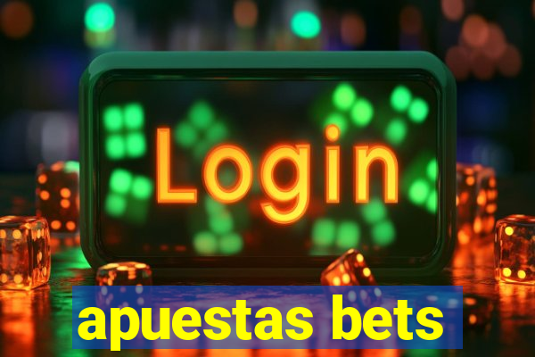 apuestas bets