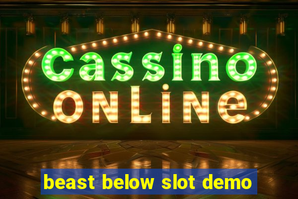 beast below slot demo