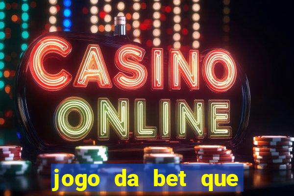 jogo da bet que da bonus no cadastro