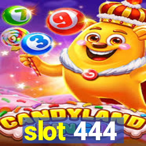 slot 444