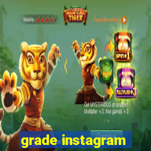 grade instagram