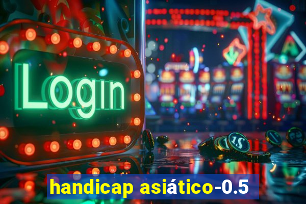 handicap asiático-0.5