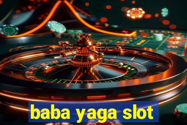 baba yaga slot