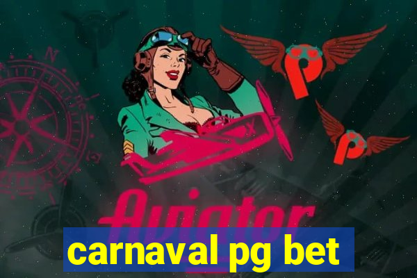 carnaval pg bet