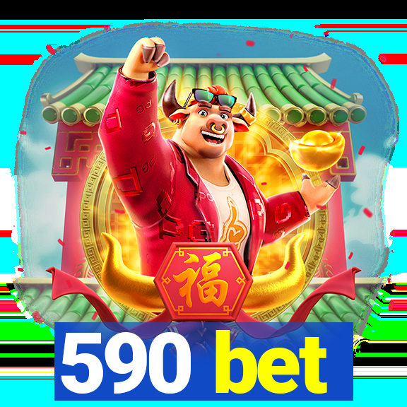 590 bet