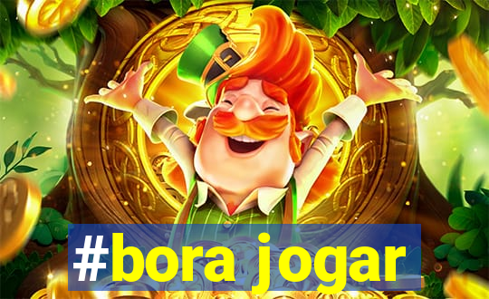 #bora jogar