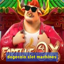 dogecoin slot machines