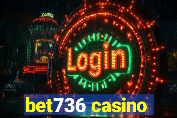 bet736 casino