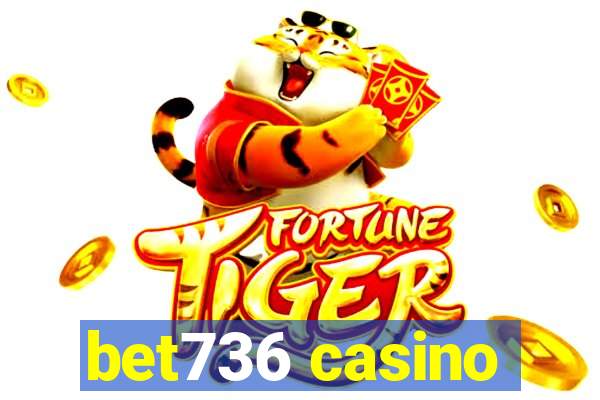 bet736 casino