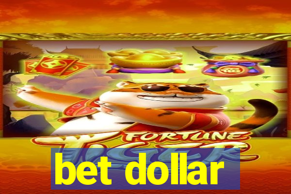 bet dollar