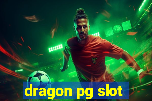 dragon pg slot