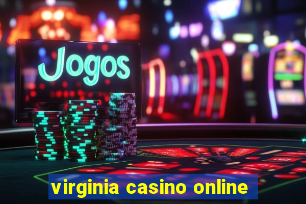 virginia casino online