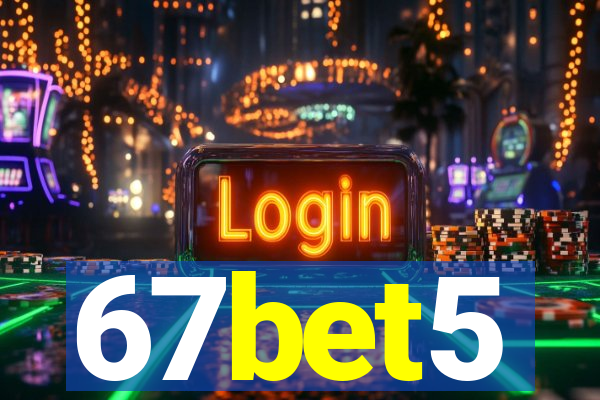 67bet5