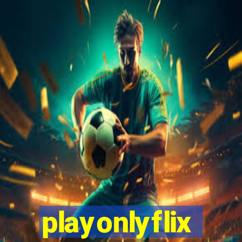 playonlyflix