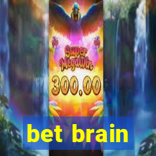 bet brain