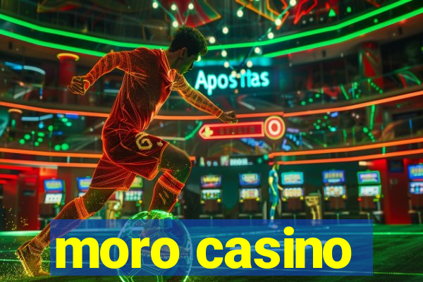 moro casino