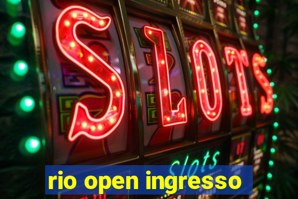 rio open ingresso