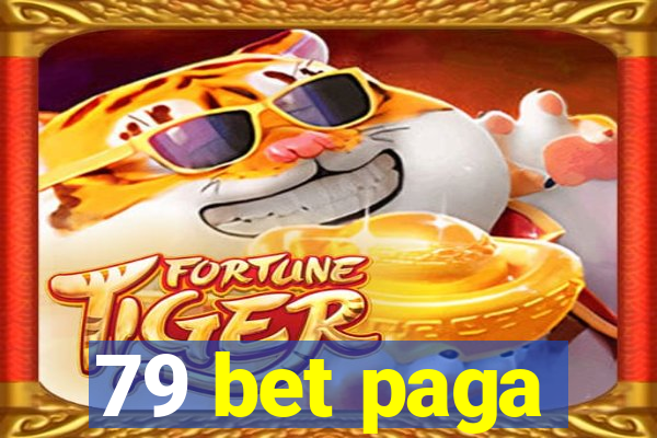 79 bet paga