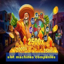 slot machines companies