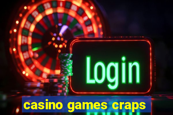 casino games craps