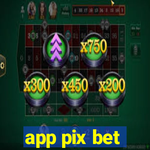 app pix bet