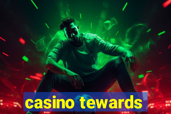 casino tewards