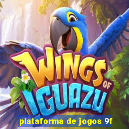 plataforma de jogos 9f