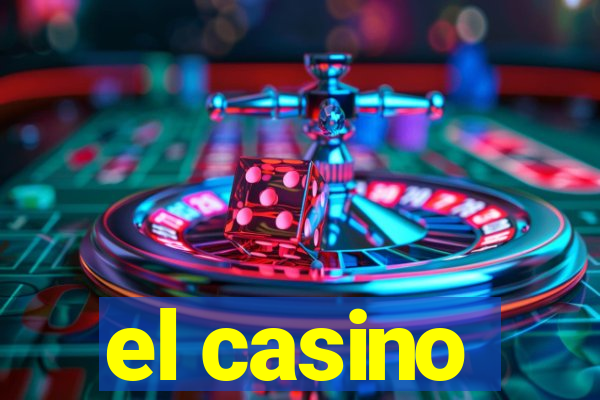 el casino