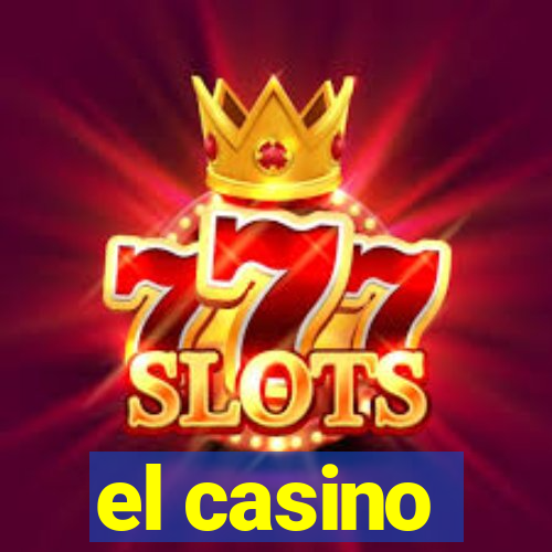 el casino