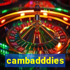 cambadddies